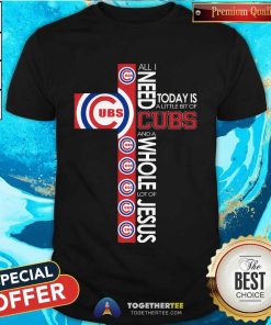 Pretty A Little Bit Of Chicago Cubs And A Whole Lot Of Jesus T-Shirt