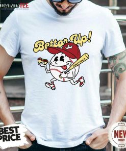 Pretty Bettor Up Baseball Hotdog T-Shirt