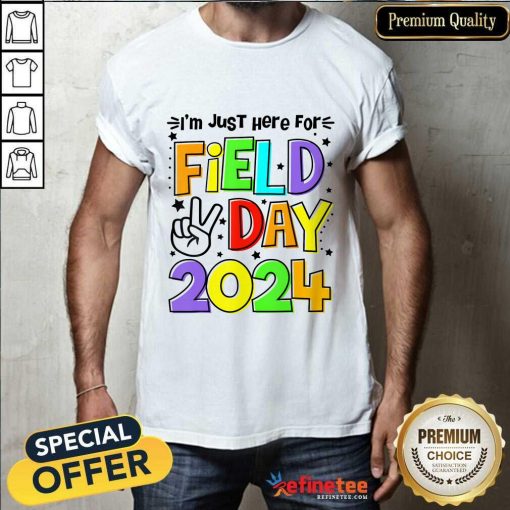 Pretty I'm Just Here For Field Day 2024 T-Shirt