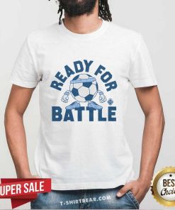 Pretty Vancouver Whitecaps Ready For Battle Football T-Shirt