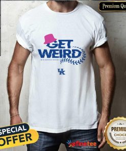 Top Kentucky Wildcats Blue 84 Get Weird Kentucky Baseball T-Shirt