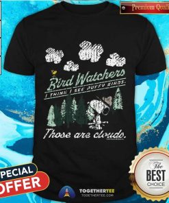 Top Peanuts Bird Watcher I Think I See Puffy Birds T-Shirt