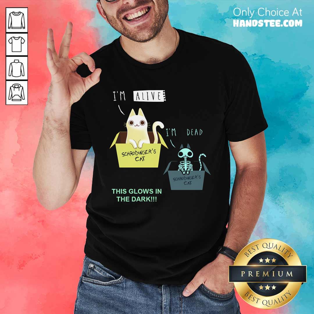Shirt Awesome Cat I'm Alive And I'm Dead This Glows In The Dark T-Shirt