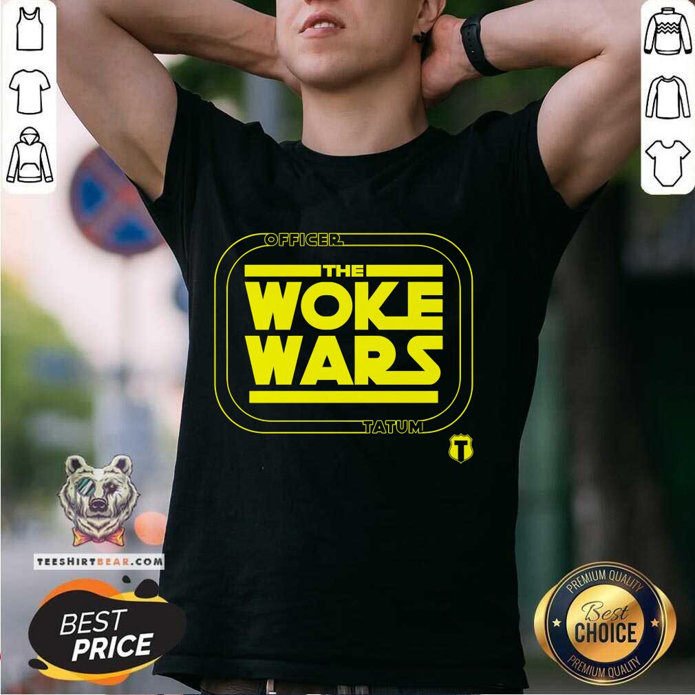 Shirt Funny Officer The Woke Wars Tatum T-Shirt