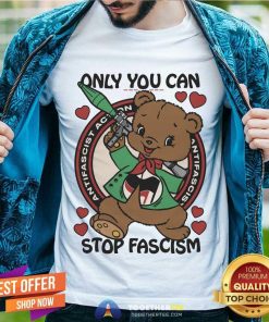 Funny Only You Can Stop Fascism T-Shirt