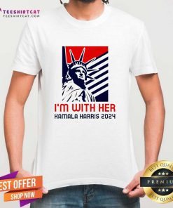 Funny Statue Of Liberty I'm With Her Kamala Harris 2024 T-Shirt