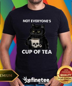 Good Not Everyone’s Cup Of Tea Cat T-Shirt