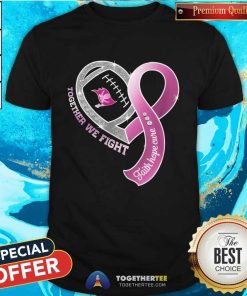 Good Tampa Bay Buccaneers Together We Fight Cancer Faith Hope Cure T-Shirt