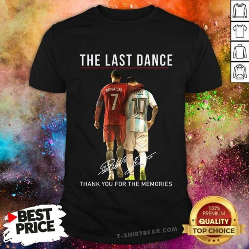 Good The Last Dance Messi & Ronaldo Thank You For The Memories T-Shirt