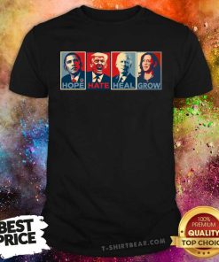 Great Obama Hope Trump Hate Biden Heal Kamala Grow T-Shirt