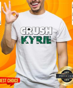 Happy Boston Celtics Crush Kyrie Basketball NBA Finals 2024 T-Shirt