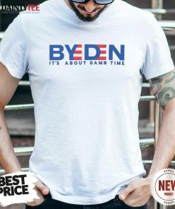 Happy Byeden It's About Damn Time T-Shirt