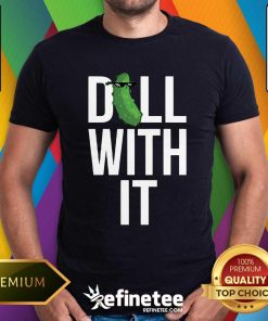 Happy Dill With It Geek T-Shirt