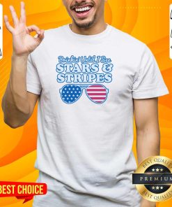 Hot Drinkin' Until I See Stars & Stripes T-Shirt