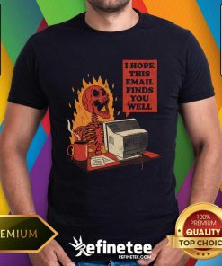 Hot Fire You Got Mail T-Shirt