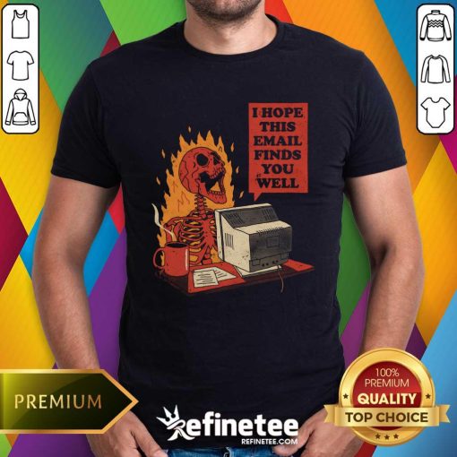 Hot Fire You Got Mail T-Shirt