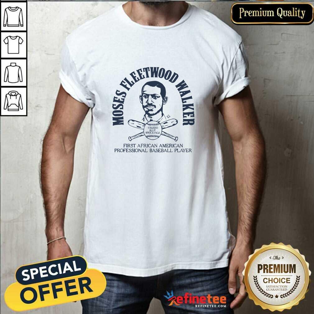 Shirt Hot Moses Fleetwood Walker First African American Professional Baseball T-Shirt