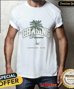 Nice Coconut Tree Chasing Dreams T-Shirt