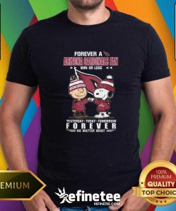 Nice Forever A Arizona Cardinals Fan Win Or Lose Forever T-Shirt