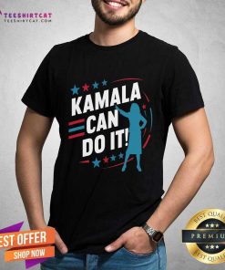 Nice Kamala Can Do It Kamala Harris Us President 2024 T-Shirt