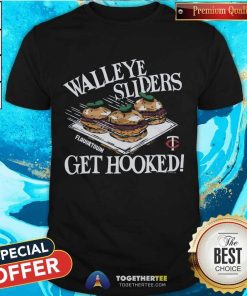 Nice MLB Flavortown Minnesota Walleye Sliders Get Hooked T-Shirt