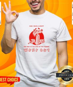 Official Can I Bum A Light By Renaissance Man T-Shirt