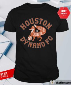 Official Houston Dynamo FC Hold It Down T-Shirt