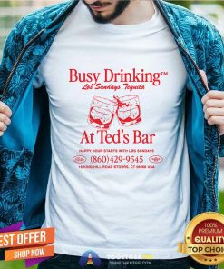 Original Ted's x Los Sundays Busy Drinking At Ted's Bar T-Shirt
