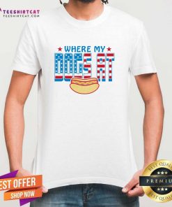Original Where My Dog At USA Hot Dog T-Shirt