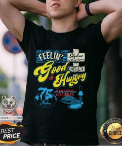 Premium 75 Years Of Skyline Chili Good And Hungry T-Shirt