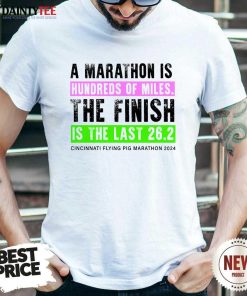 Premium A Marathon Is Hundred Of Miles Flying Pig Marathon 2024 T-Shirt