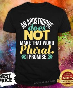 Premium Apostrophe Does Not Make T-Shirt