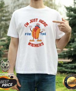 Premium I'm Just Here For The Wieners T-Shirt