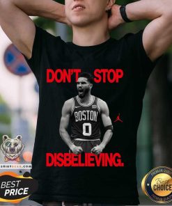 Premium Jayson Tatum Don’t Stop Disbelieving T-Shirt