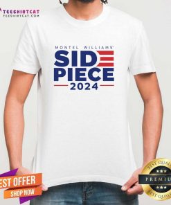 Premium Montel Williams Side Piece 2024 T-Shirt
