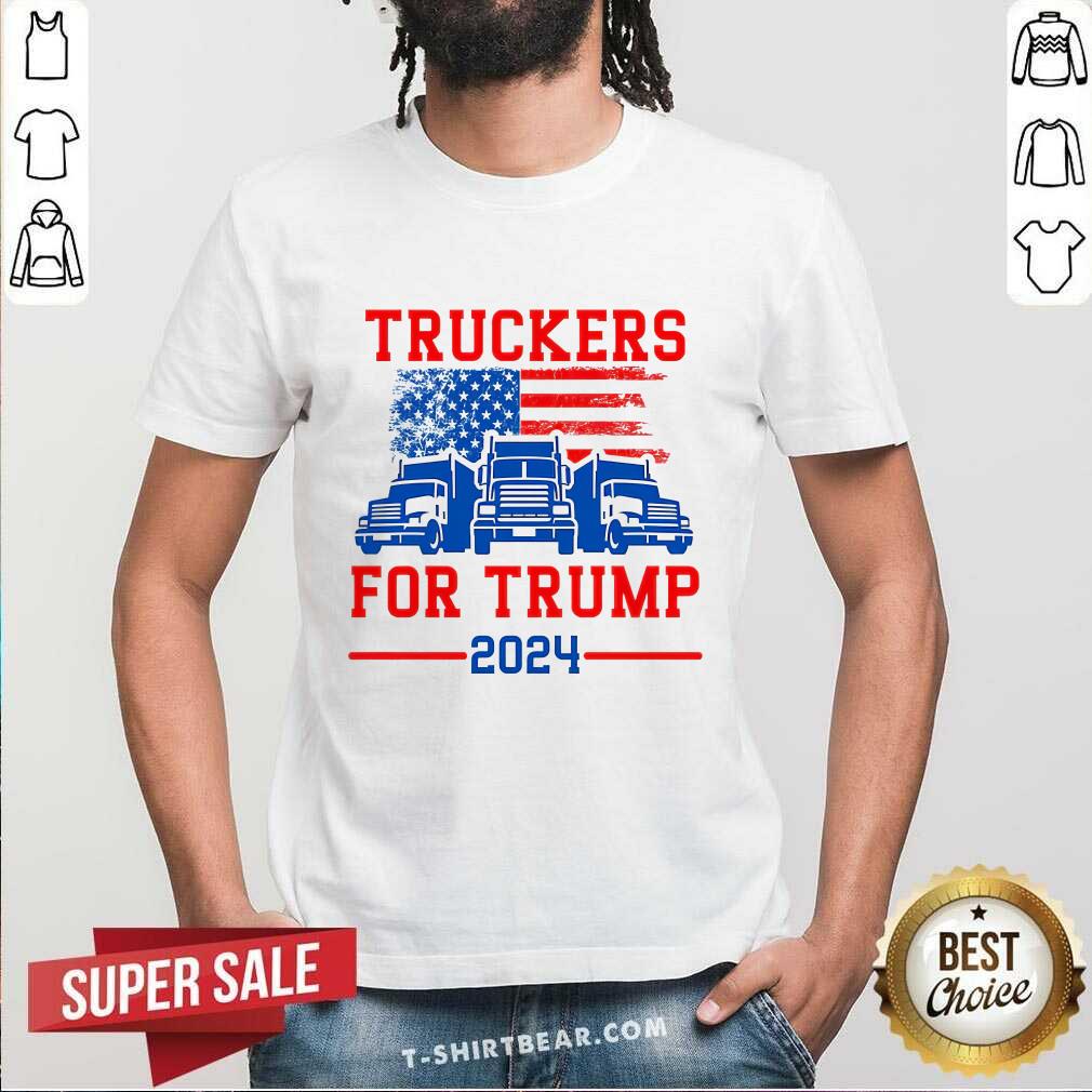 Shirt Premium Truckers For Trump 2024 I Stand With Trump President T-Shirt