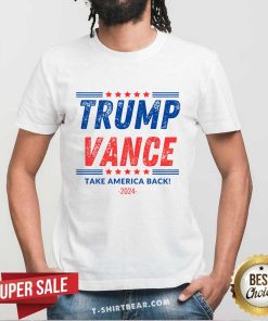Premium Trump Vance 2024 Donald Trump Take America Back T-Shirt