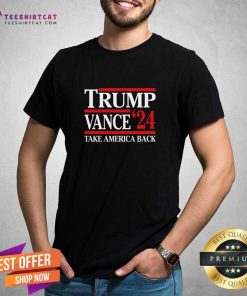 Premium Trump Vance ’24 Take America Back Trump Supporter T-Shirt