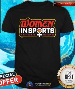Pretty Rochester Red Wings Women In Sports Rochester Red Wings T-Shirt
