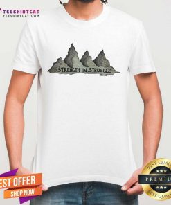 Pretty Strength In Struggle Mountain T-Shirt