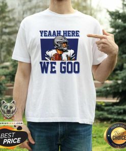 Top Dak Prescott Yeah Here We Go T-Shirt
