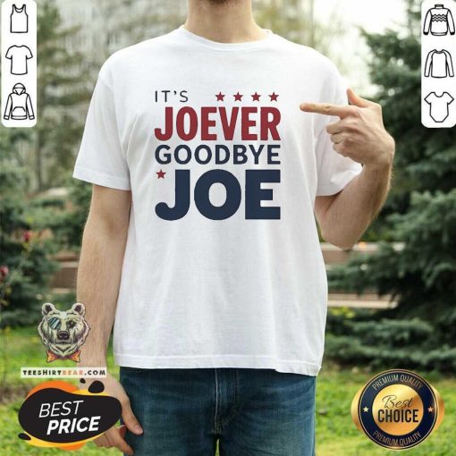Top It’s Joever Goodbye Joe Biden President Biden T-Shirt
