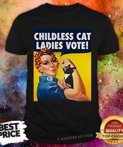 Top Strong Woman With Cat Childless Cat Ladies Vote T-Shirt