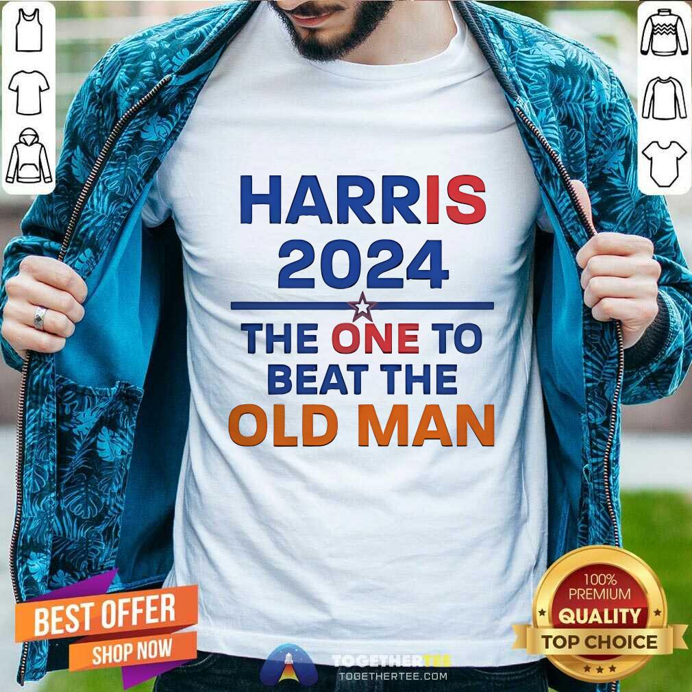Shirt Awesome Harris 2024 The One To Beat The Old Man T-Shirt