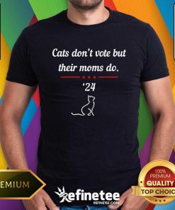 Awesome Kamala Harris Cats Don’t Vote But Their Moms Do 2024 T-Shirt