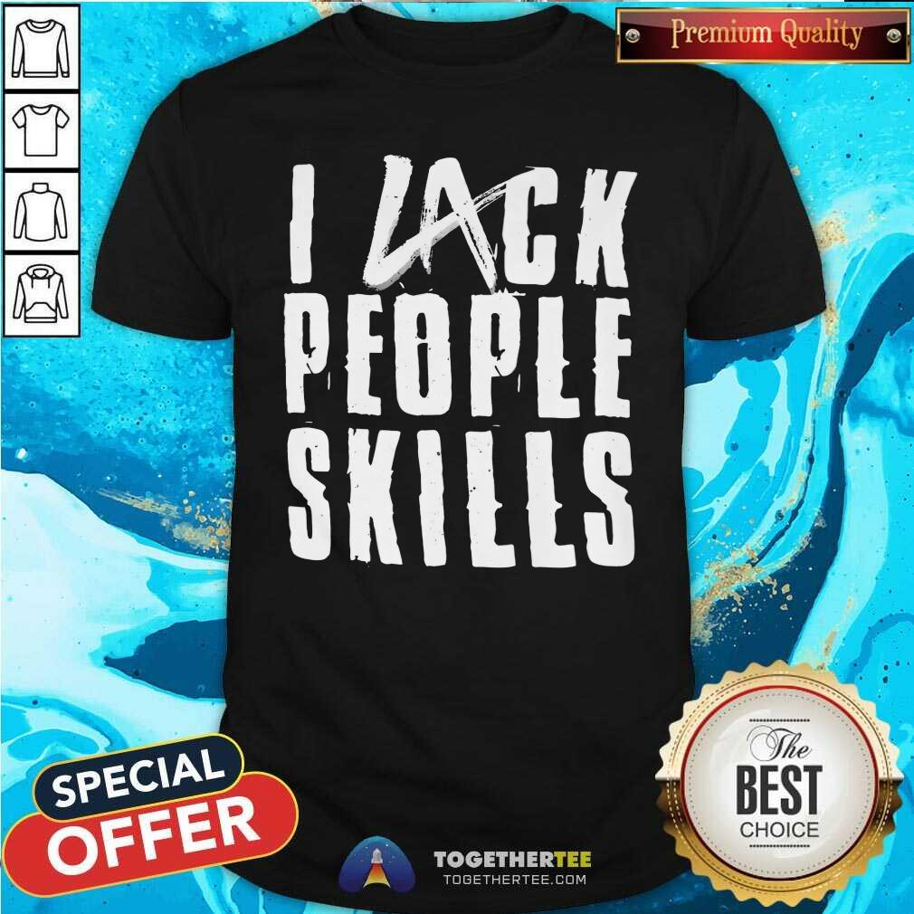 Shirt Awesome LA Knight I Lack People Skills T-Shirt