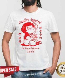 Awesome Quality Assured For Extra Enjoyment T-Shirt