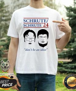 Awesome Schrute 24 Don’t Be An Idiot T-Shirt