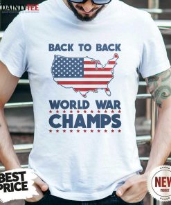 Funny Back To Back World War Champs T-Shirt