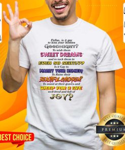 Funny Fellas Is It Gay To Kiss Your Homies Goodnight T-Shirt